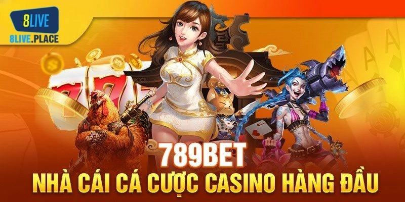 Nhà Cái Uy Tín 789Bet – Tham Gia Game Cá Cược Hấp Dẫn